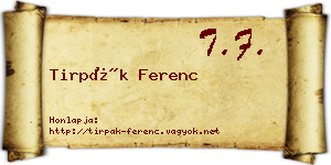 Tirpák Ferenc névjegykártya